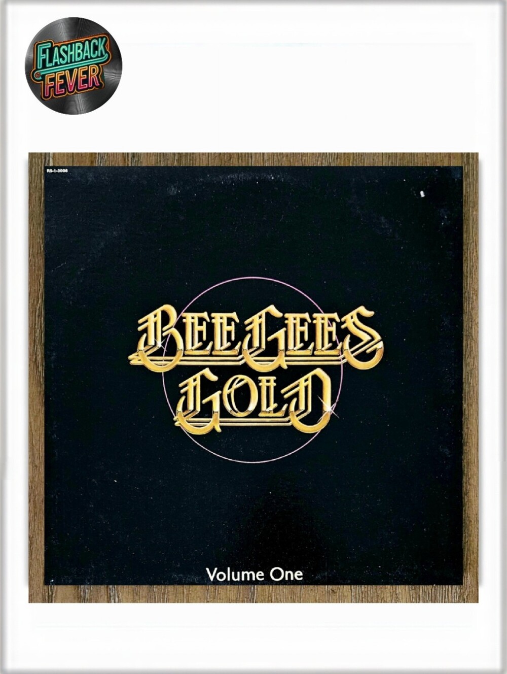 4/$30-BEE GEES•Gold Volume One•1976 US (#RS-1-3006) Santa Maria Pressing